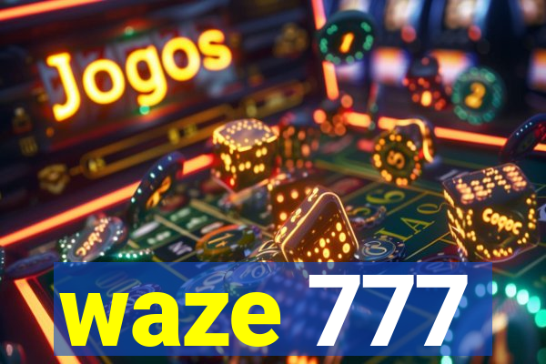 waze 777